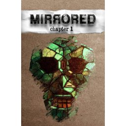 Mirrored - Chapter 1 (PC - Steam Key)