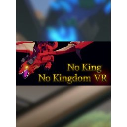 No King No Kingdom [VR] (PC - Steam Key)