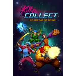 Kill to Collect (PC - Steam Key)