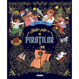 Marea carte a piratilor - carte ilustrata cu jocuri si activitati, 5+