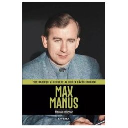 Max Manus. Marele sabotor - Luigi Guaineri