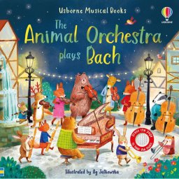 Carte Sonora Usborne Sound Book, Orchestra Animalelor si Bach, Animal Orchestra Plays Bach, varsta 6 luni+