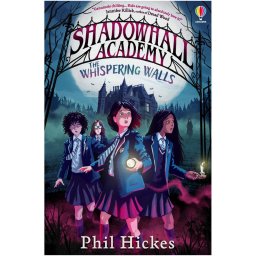 Carte cu povesti pentru copii, Shadowhall Academy The Whispering Walls, Varsta 9 ani+