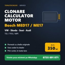 Clonare calculator motor Bosch MED17 / ME17 pentru VW, Skoda, Seat, Audi TSI si TFSI
