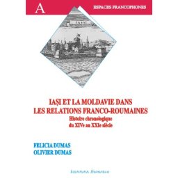 Iasi et la Moldavie dans les relations franco-roumaines