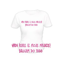 Majica "Brojim do 1000 ..."