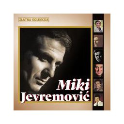 Miki Jevremović - Zlatna kolekcija (2x CD)