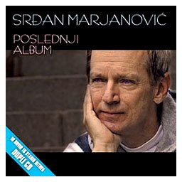 Srđan Marjanović - Poslednji album [+ best of] (2xCD)