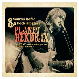 Vedran Božić & Rock Masters - Planet Hendrix [live Zagreb 2013] (CD+DVD)
