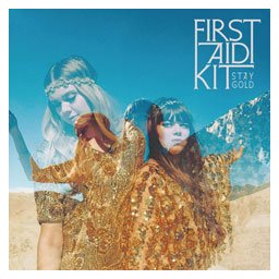 First Aid Kit - Stay Gold (CD)