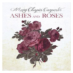 Mary Chapin Carpenter - Ashes and Roses (CD)