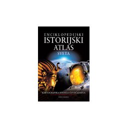 ENCIKLOPEDIJSKI ISTORIJSKI ATLAS SVETA - grupa autora