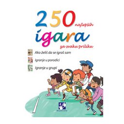 250 najlepših igara za svaku priliku
