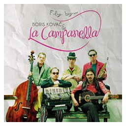 Boris Kovač & La Campanella - Fly By... (CD)