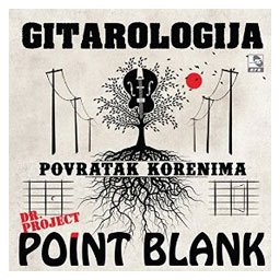 Dr. Project Point Blank - Gitarologija / Povratak korenima (2xCD)
