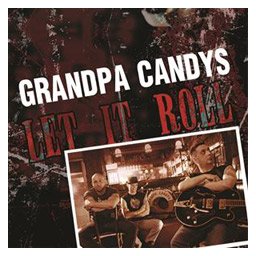 Grandpa Candys - Let It Roll (CD)
