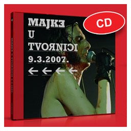 Majke u Tvornici 9.3.2007. (CD)