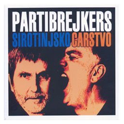Partibrejkers - Sirotinjsko carstvo (CD)