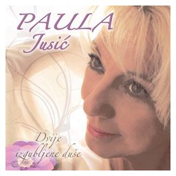 Paula Jusić - Dvije izgubljene duše (CD)