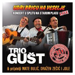 Trio Gušt - Udri brigu na veselje [live] (CD)