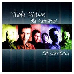 Vlada Divljan & Old Stars Bend - Sve laži sveta (CD)