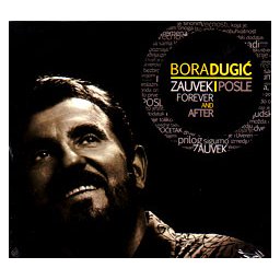 Bora Dugić - Zauvek i posle (CD)