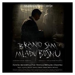 Branio sam Mladu Bosnu - muzika iz filma (CD)