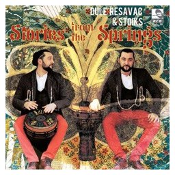 Dule Resavac & Stoiks - Stories from the springs (CD)