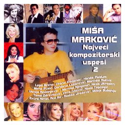 Miša Marković - Najveći kompozitorski uspesi 2 (CD)