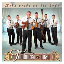 Tamburaši za dušu - Neka priča ko šta hoće (CD)