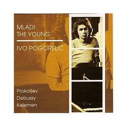 Ivo Pogorelić - klavir / glasovir [Mladi Ivo Pogorelić] (CD)
