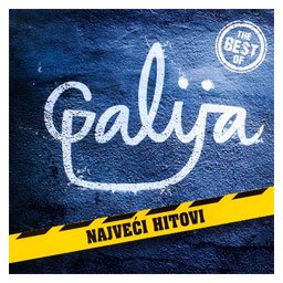 Galija - Najveći hitovi (CD)