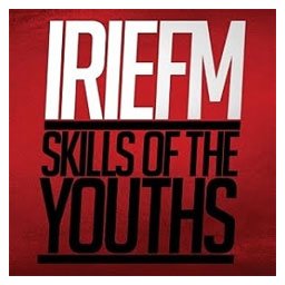Irie FM - Skills Of The Youths (CD)