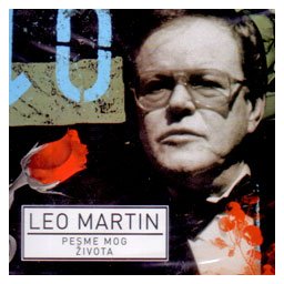 Leo Martin - Pesme mog života (CD)