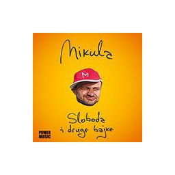 Mikula - Sloboda i druge bajke (CD)