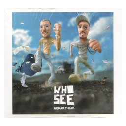 Who See - Nemam ti kad (CD)