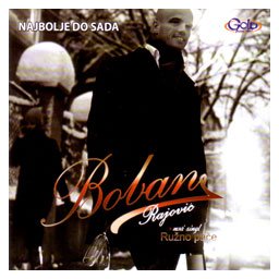 Boban Rajović - Najbolje do sada (CD)