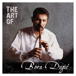 Bora Dugić - The Art of... (CD)
