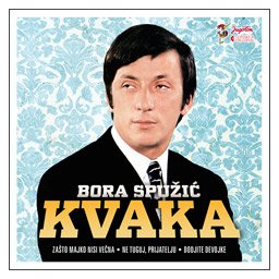Bora Spužić Kvaka - Hitovi (CD)