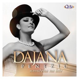 Dajana Penezić - Navučena na loše (CD)
