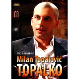 Milan Topalović Topalko - Svuci se do gole kože (CD)