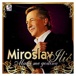 Miroslav Ilić - Mani me godina (CD)