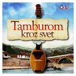 Tamburom kroz svet (CD)