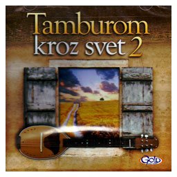 Tamburom kroz svet 2 (CD)