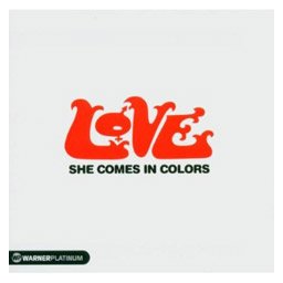 Love - She Comes In Colors (CD)