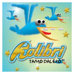 Kolibri - Tamo daleko (CD)