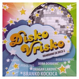 Odabrano za decu 2 - Disko vrisko (CD)