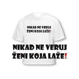 Majica "Ne veruj"
