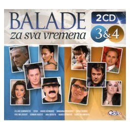 Balade za sva vremena 3 & 4 (2x CD)