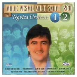 Novica Urošević - Moje pesme, moji snovi 1 & 2 (2x CD)